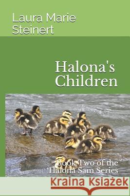 Halona's Children: Book Two of the Halona Sam Series