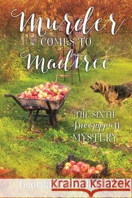 Murder Comes to Madtree: The Sixth Snoopypuss Mystery