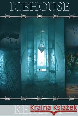 Ice House Reality