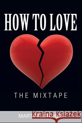 How To Love: The Mixtape