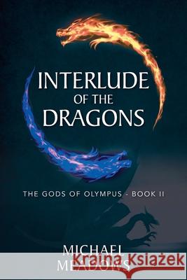 Interlude of the Dragons: The Gods of Olympus - Book II