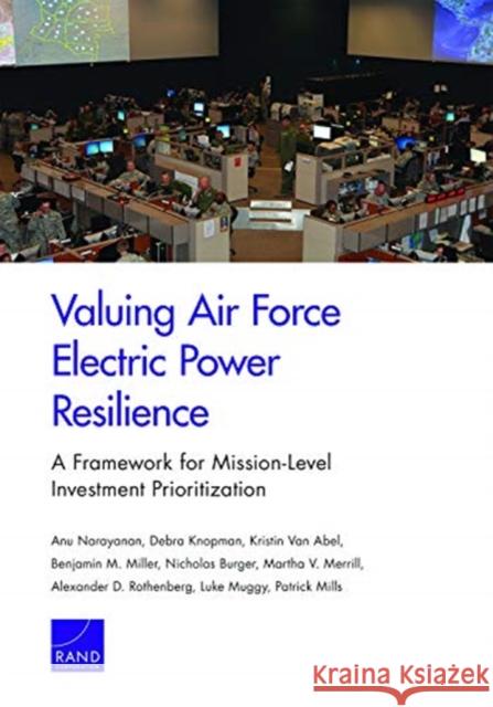 Valuing Air Force Electric Power Resilience: A Framework for Mission-Level Investment Prioritization