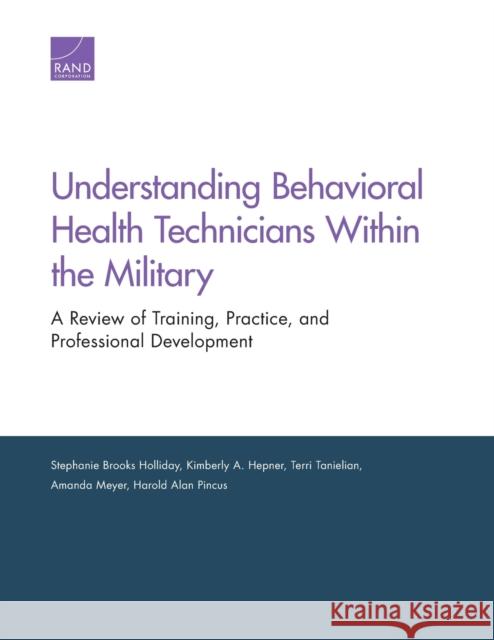 Understanding Behavioral Health Technicians Within the Military: A Review of Training, Practice, and Professional Development