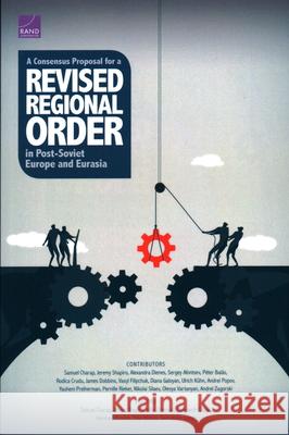 A Consensus Proposal for a Revised Regional Order in Post-Soviet Europe and Eurasia