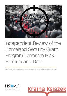 Independent Review of the Homeland Security Grant Program Terrorism Risk Formula and Data