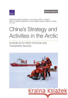 China's Strategy and Activities in the Arctic: Implications for North American and Transatlantic Security