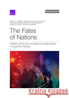 The Fates of Nations: Varieties of Success and Failure for Great Powers in Long-Term Rivalries