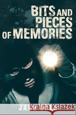 Bits and Pieces of Memories