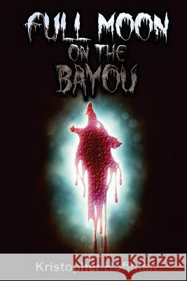 Full Moon on the Bayou