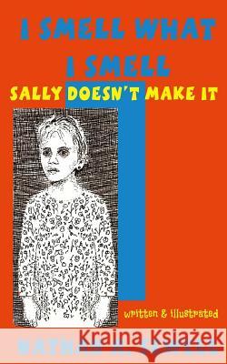 I Smell What I Smell: Sally Doesn't Make It