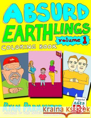 Absurd Earthlings Volume 1: Coloring Book