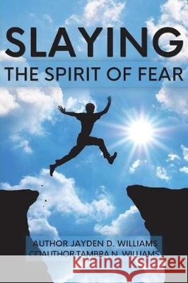 Slaying the Spirit of Fear