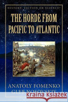 The Horde from Pacific to Atlantic