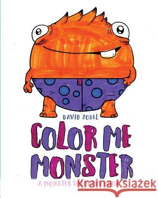 Color Me Monster: A Monster Coloring Book