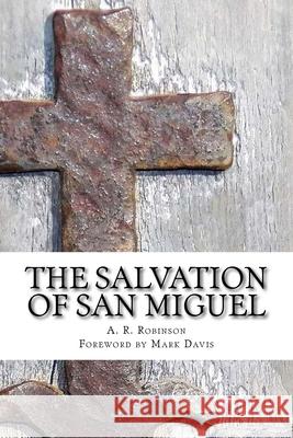 The Salvation of San Miguel