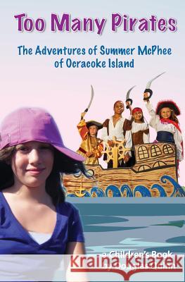 The Adventures of Summer McPhee of Ocracoke Island: Too Many Pirates