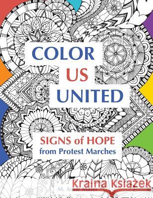 Color Us United: Signs of Hope from Protest Marches