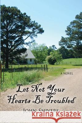 Let Not Your Heart Be Troubled