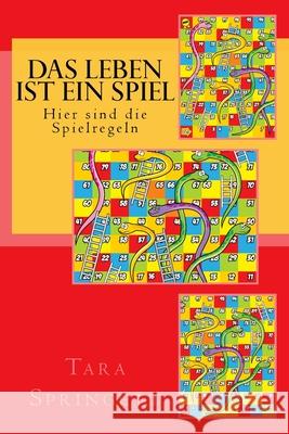 Das Leben ist ein Spiel - Hier sind die Spielregeln: Neun Stufen des Bewusstseins vom unbewussten Traum bis zur völligen Erleuchtung