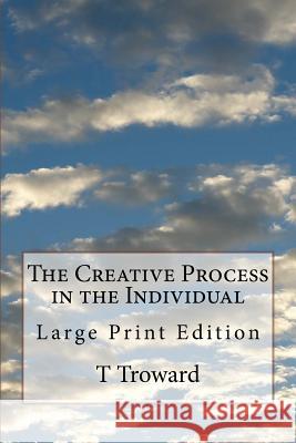 The Creative Process in the Individual: Large Print Edition