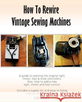 How To Rewire Vintage Sewing Machines