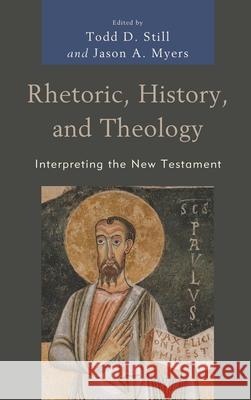 Rhetoric, History, and Theology: Interpreting the New Testament