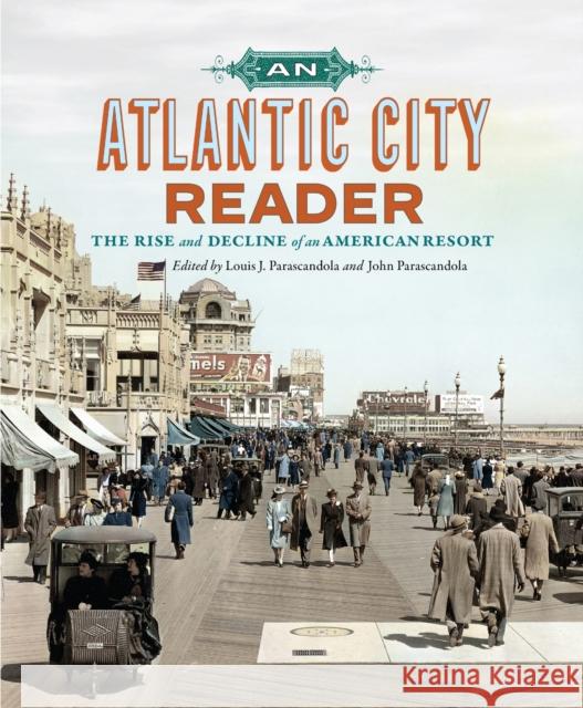 An Atlantic City Reader: The Rise and Decline of an American Resort
