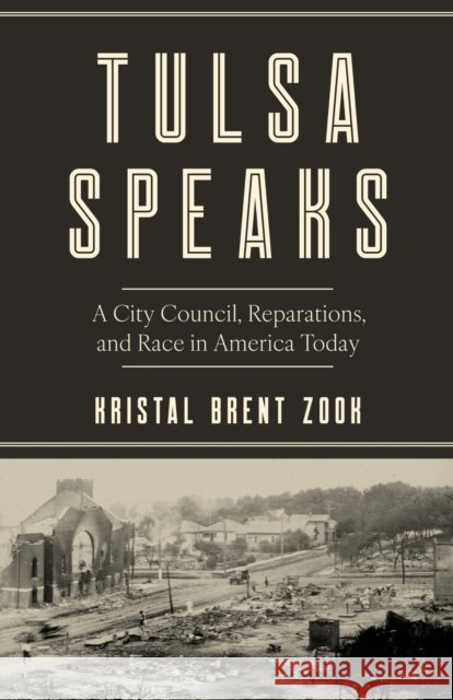 Tulsa Speaks: A City Council, Reparations, and Race in America Today