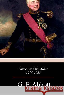 Greece and the Allies 1914 - 1922