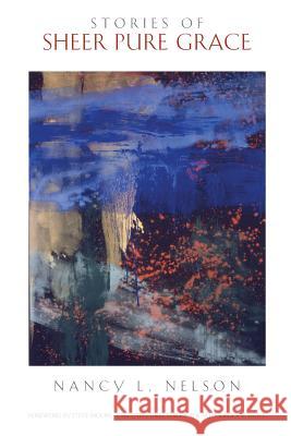 Stories of Sheer Pure Grace