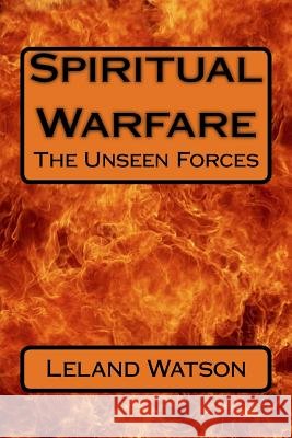 Spiritual Warfare: The Unseen Forces