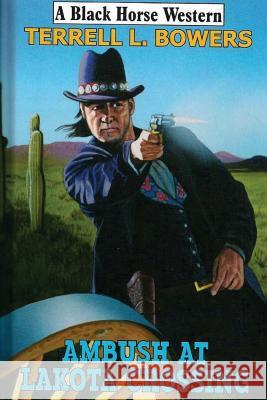 Ambush at Lakota Crossing