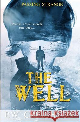 Passing Strange: The Well