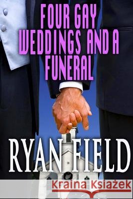 Four Gay Weddings And A Funeral