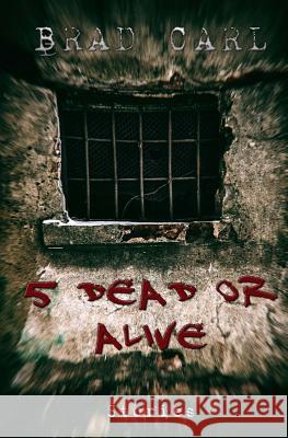 5 Dead Or Alive