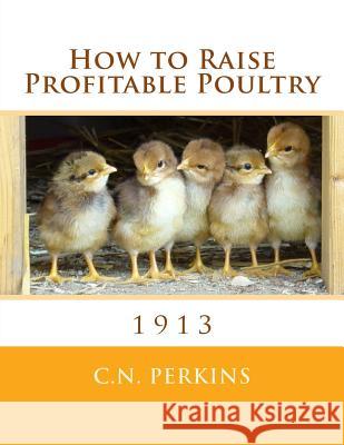 How to Raise Profitable Poultry