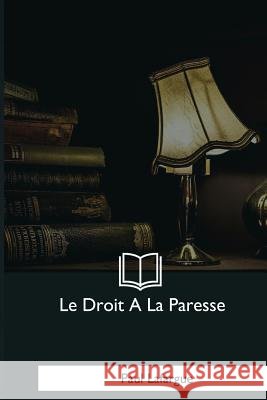 Le Droit A La Paresse