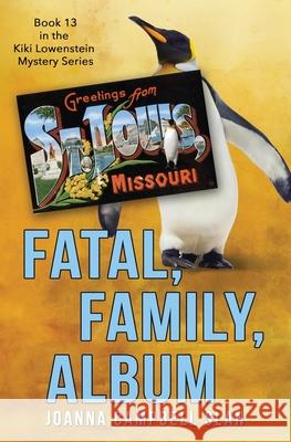 Fatal, Family, Album: Book #13 in the Kiki Lowenstein Mystery Series