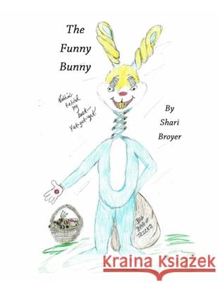 The Funny Bunny: An Easter Sunday/April Fool's Day 