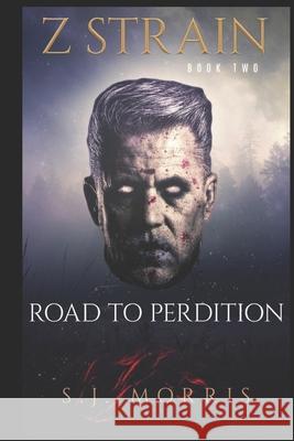 Z-Strain: Book Two - The Road to Perdition