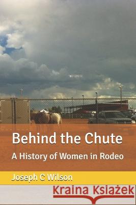 Behind the Chute: A History of Women in Rodeo