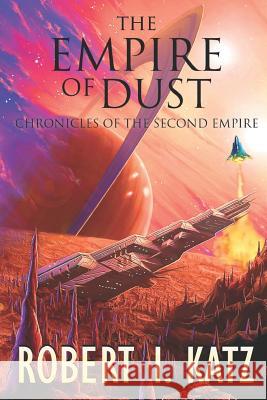 The Empire of Dust: Chronicles of the Second Empire