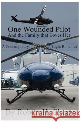 One Wounded Pilot: And the Family that Loves Her