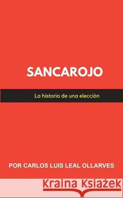 Sancarojo: La historia de una elección