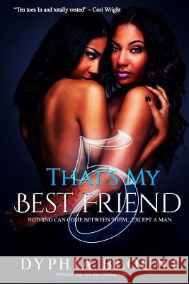 That's My Best Friend 5: Blood Bonds: (An Erotic Short Series)