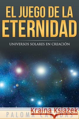 El juego de la eternidad