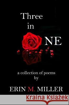 Three in One: A Collection of Poems by