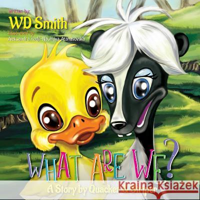 What Are We?: A Story by Quacker and Striper