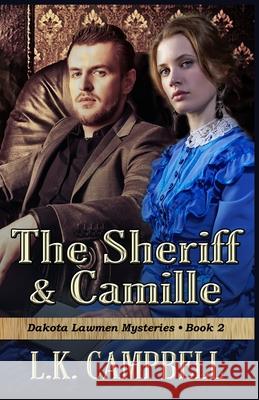 The Sheriff & Camille