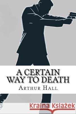 A Certain Way to Death: Sector Three #5